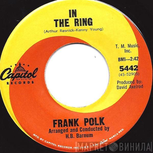 Frank Polk - In The Ring