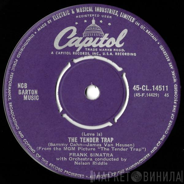 Frank Sinatra - (Love Is) The Tender Trap  / Weep They Will