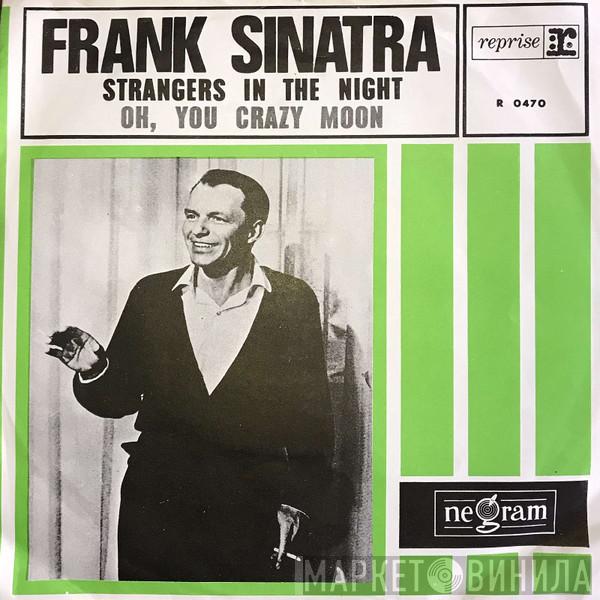  Frank Sinatra  - Strangers In The Night / Oh, You Crazy Moon