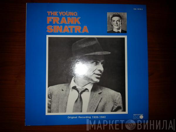  Frank Sinatra  - The Young Frank Sinatra / Original Recording 1939-1942