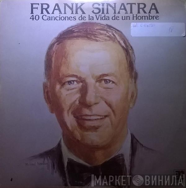 Frank Sinatra - 40 Canciones De La Vida De Un Hombre