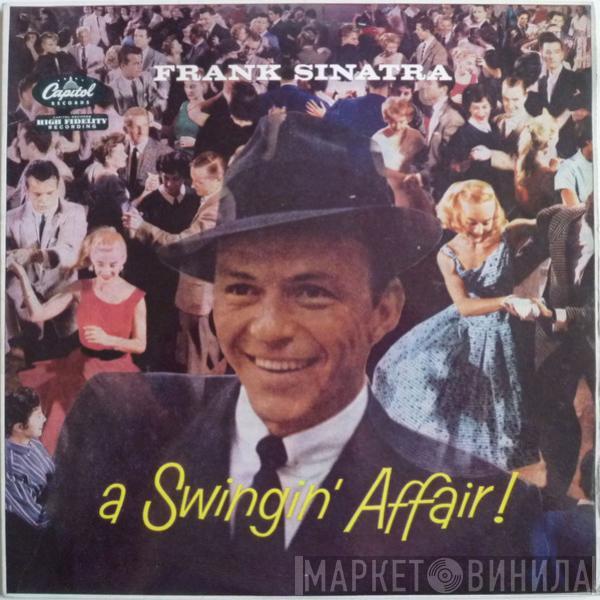 Frank Sinatra - A Swingin' Affair !