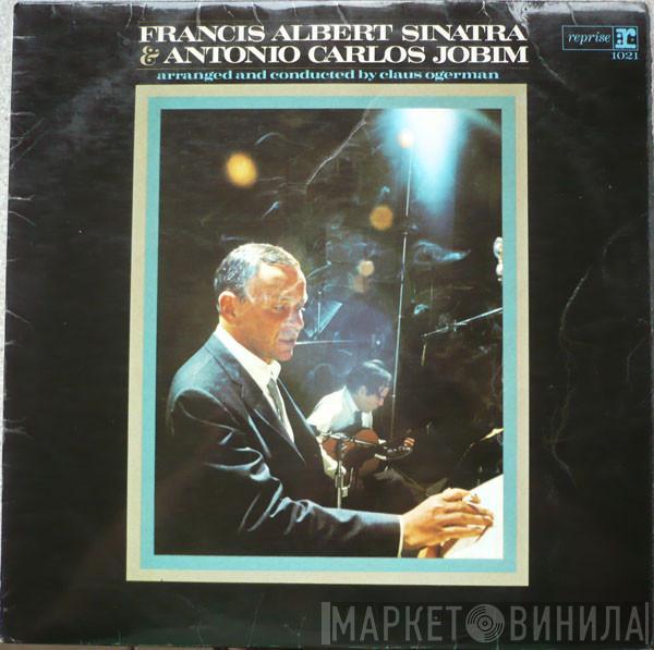 Frank Sinatra, Antonio Carlos Jobim - Francis Albert Sinatra & Antonio Carlos Jobim