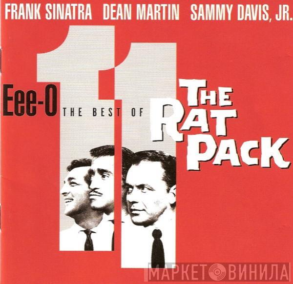 Frank Sinatra, Dean Martin, Sammy Davis Jr. - Eee-O 11 (The Best Of The Rat Pack)