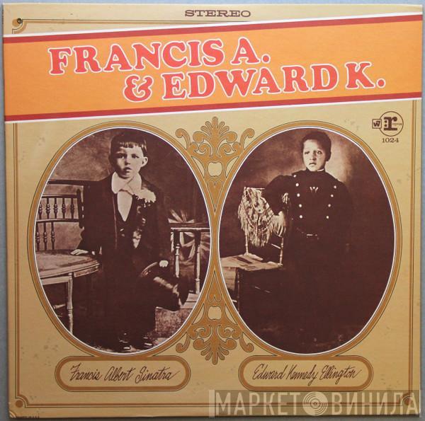 Frank Sinatra, Duke Ellington - Francis A. & Edward K.