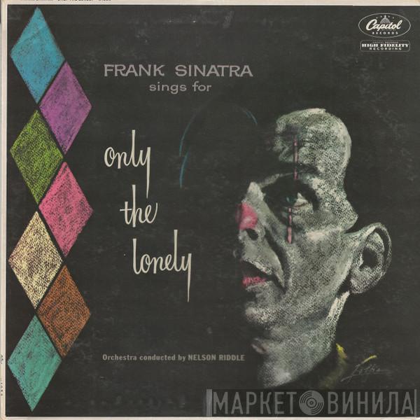  Frank Sinatra  - Frank Sinatra Sings For Only The Lonely