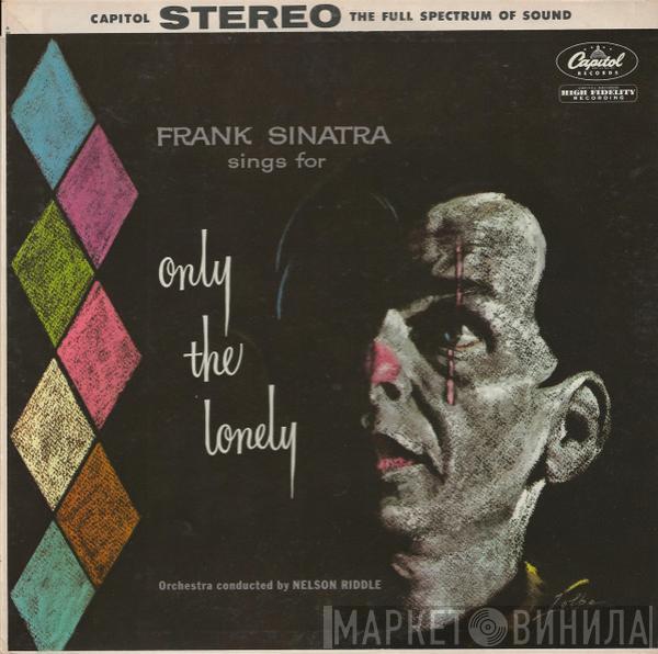  Frank Sinatra  - Frank Sinatra Sings For Only The Lonely