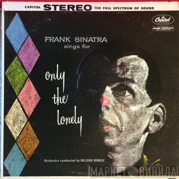  Frank Sinatra  - Frank Sinatra Sings For Only The Lonely