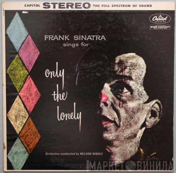  Frank Sinatra  - Frank Sinatra Sings For Only The Lonely