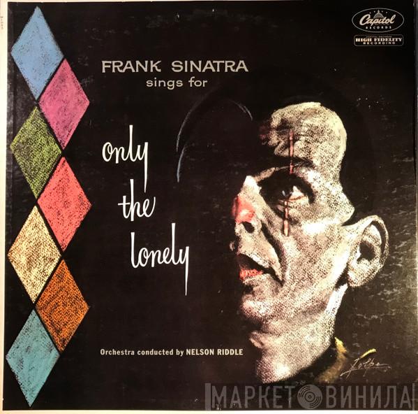  Frank Sinatra  - Frank Sinatra Sings For Only The Lonely