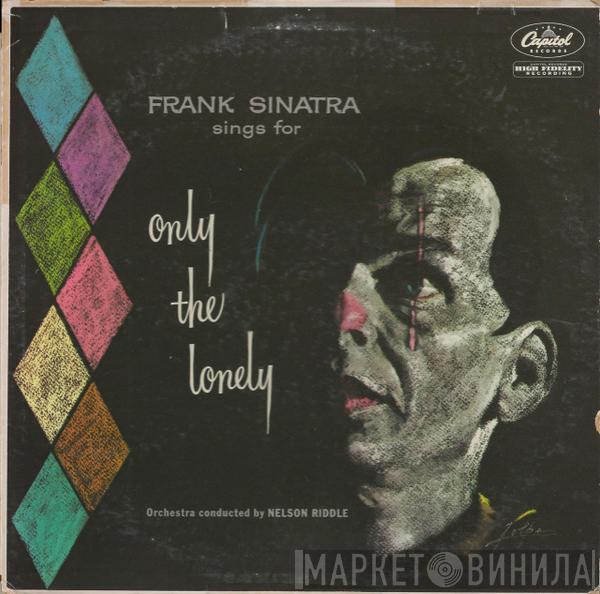  Frank Sinatra  - Frank Sinatra Sings For Only The Lonely