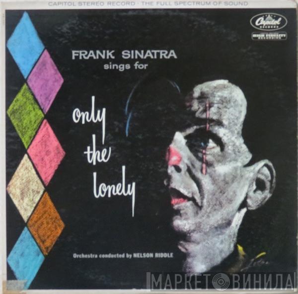  Frank Sinatra  - Frank Sinatra Sings For Only The Lonely