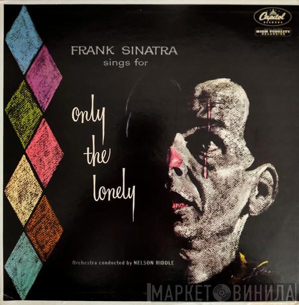  Frank Sinatra  - Frank Sinatra Sings For Only The Lonely