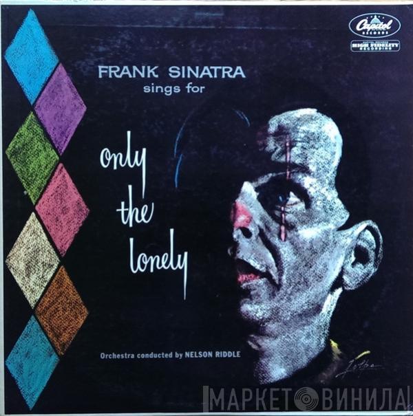  Frank Sinatra  - Frank Sinatra Sings For Only The Lonely