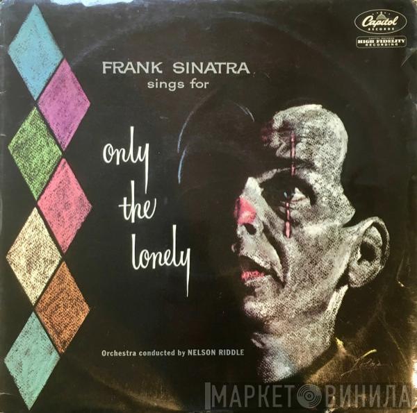  Frank Sinatra  - Frank Sinatra Sings For Only The Lonely