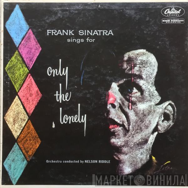  Frank Sinatra  - Frank Sinatra Sings For Only The Lonely