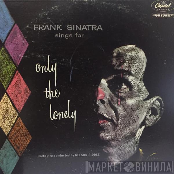  Frank Sinatra  - Frank Sinatra Sings For Only The Lonely