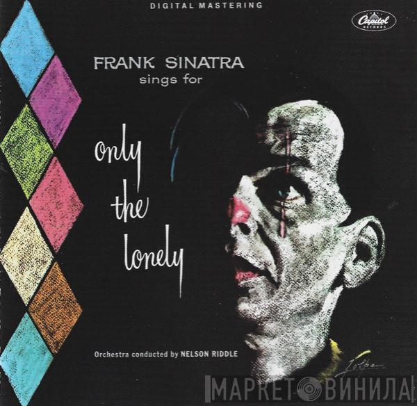  Frank Sinatra  - Frank Sinatra Sings For Only The Lonely