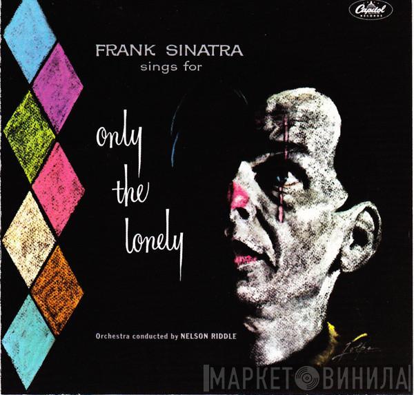  Frank Sinatra  - Frank Sinatra Sings For Only The Lonely