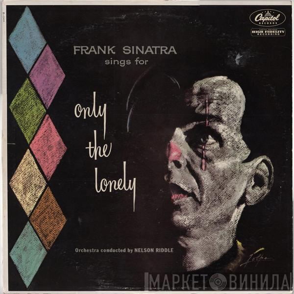  Frank Sinatra  - Frank Sinatra Sings For Only The Lonely