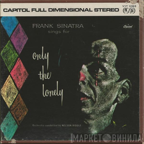  Frank Sinatra  - Frank Sinatra Sings For Only The Lonely