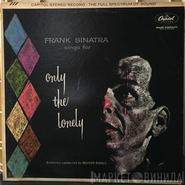  Frank Sinatra  - Frank Sinatra Sings For Only The Lonely