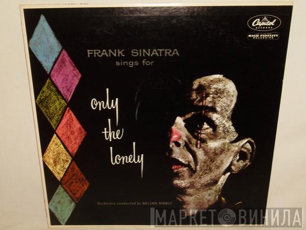  Frank Sinatra  - Frank Sinatra Sings For Only The Lonely