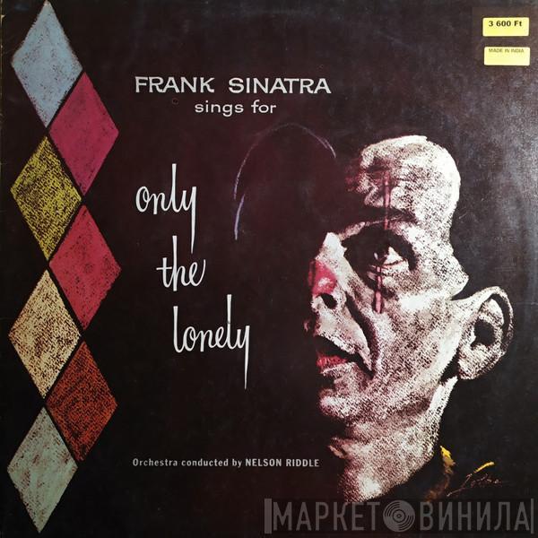  Frank Sinatra  - Frank Sinatra Sings For Only The Lonely