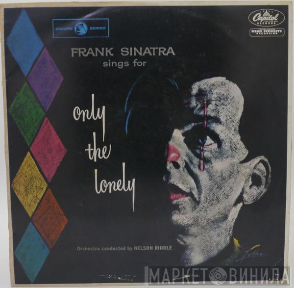  Frank Sinatra  - Frank Sinatra Sings For Only The Lonely