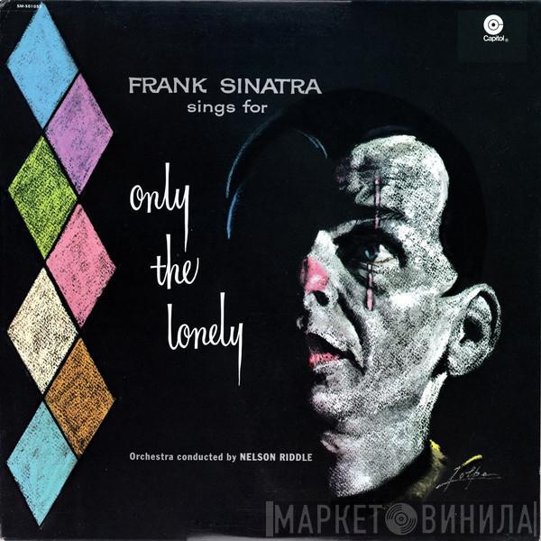  Frank Sinatra  - Frank Sinatra Sings For Only The Lonely