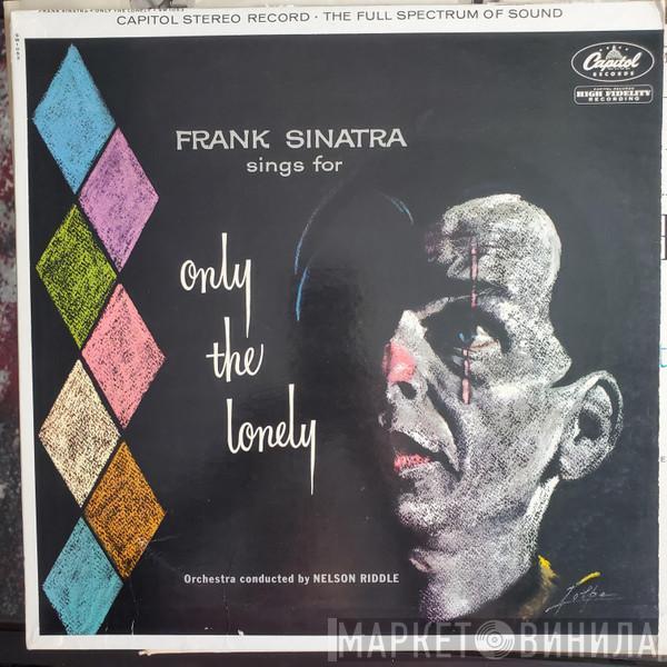  Frank Sinatra  - Frank Sinatra Sings For Only The Lonely