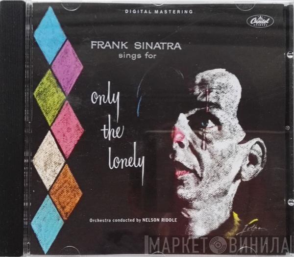  Frank Sinatra  - Frank Sinatra Sings For Only The Lonely