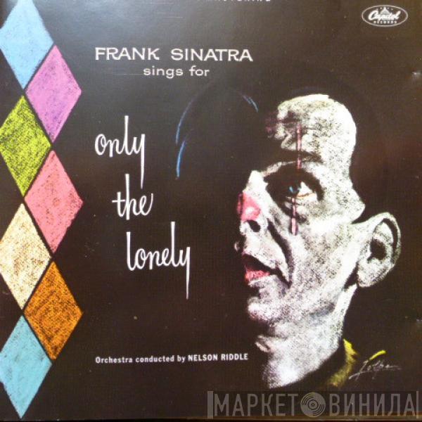  Frank Sinatra  - Frank Sinatra Sings For Only The Lonely