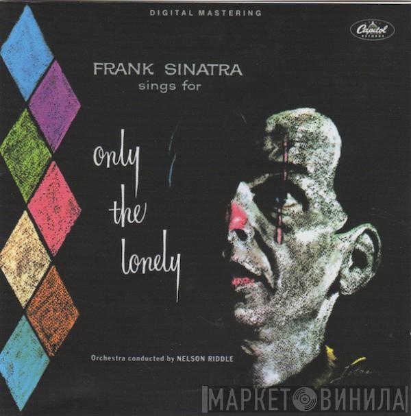  Frank Sinatra  - Frank Sinatra Sings For Only The Lonely