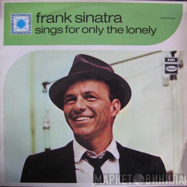  Frank Sinatra  - Frank Sinatra Sings For Only The Lonely