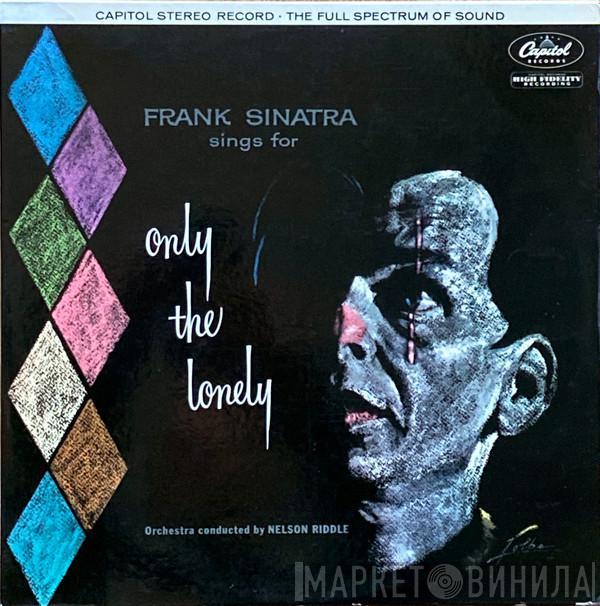  Frank Sinatra  - Frank Sinatra Sings For Only The Lonely