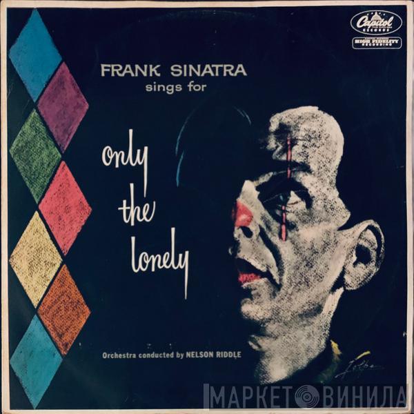  Frank Sinatra  - Frank Sinatra Sings For Only The Lonely