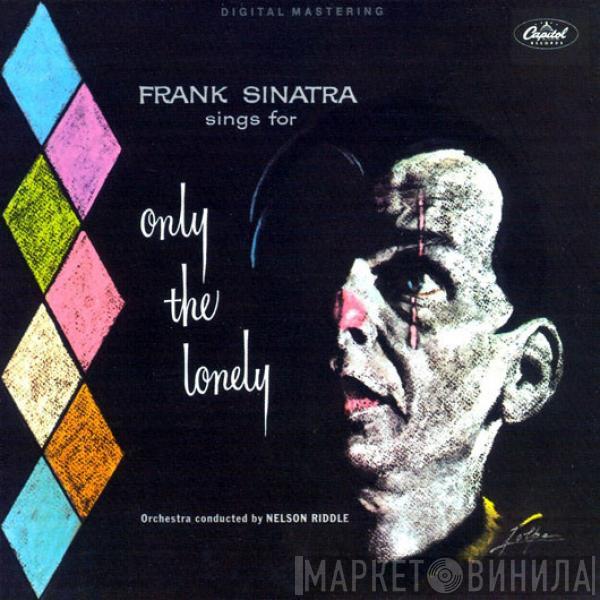  Frank Sinatra  - Frank Sinatra Sings For Only The Lonely