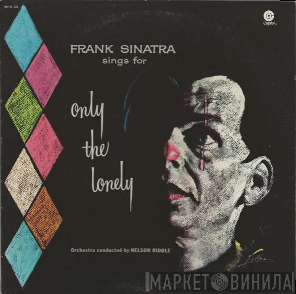  Frank Sinatra  - Frank Sinatra Sings For Only The Lonely