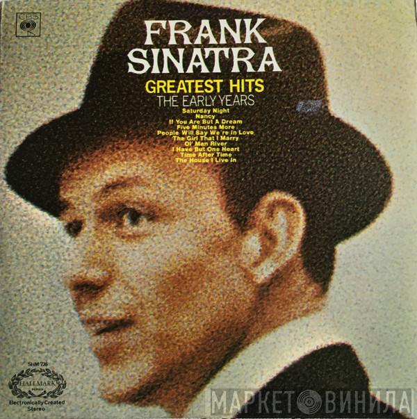 Frank Sinatra - Greatest Hits - The Early Years