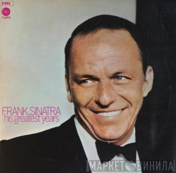  Frank Sinatra  - His Greatest Years