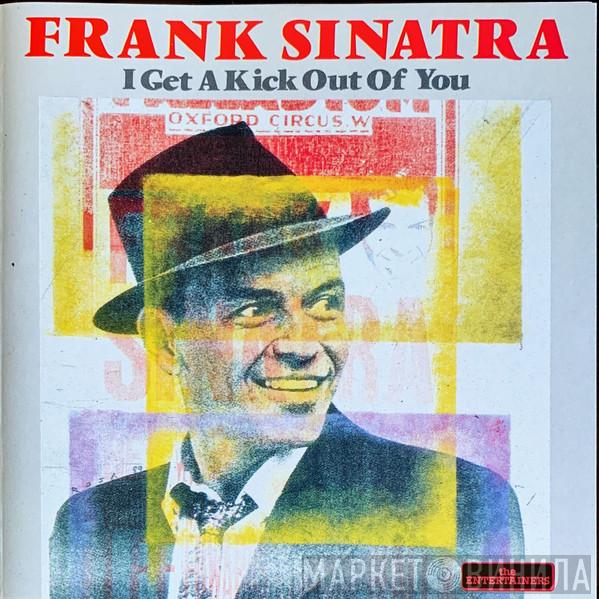 Frank Sinatra - I Get A Kick Out Of You