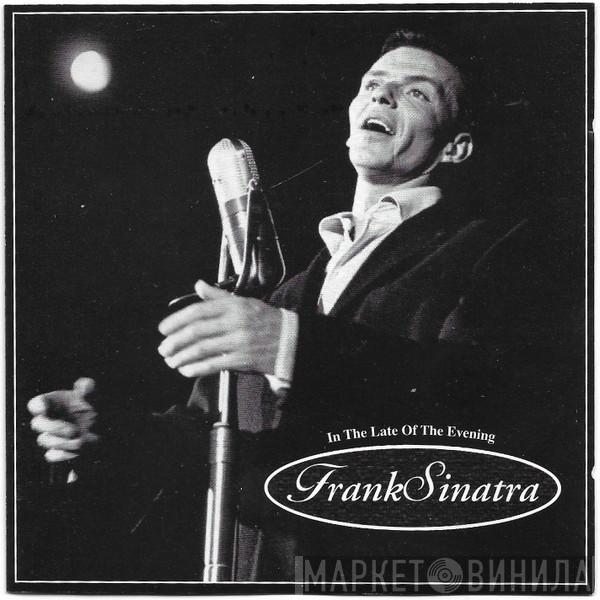 Frank Sinatra - In The Late Of The Evening