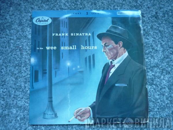 Frank Sinatra - In The Wee Small Hours (Part 2)