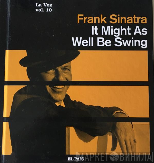  Frank Sinatra  - It Might As Well Be Swing