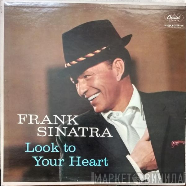  Frank Sinatra  - Look To Your Heart