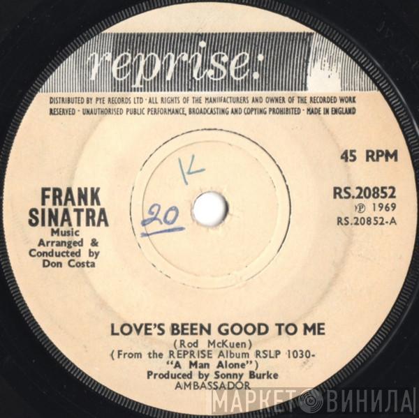 Frank Sinatra - Love's Been Good To Me