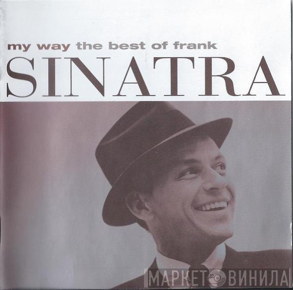  Frank Sinatra  - My Way - The Best Of Frank Sinatra