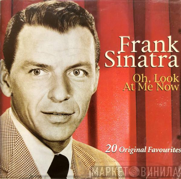 Frank Sinatra - Oh! Look At Me Now