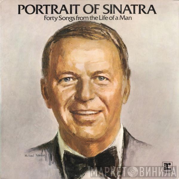 Frank Sinatra - Portrait Of Sinatra: Forty Songs From The Life Of A Man